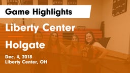 Liberty Center  vs Holgate  Game Highlights - Dec. 4, 2018