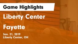 Liberty Center  vs Fayette  Game Highlights - Jan. 21, 2019