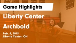 Liberty Center  vs Archbold Game Highlights - Feb. 4, 2019