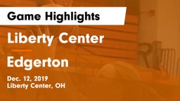 Liberty Center  vs Edgerton  Game Highlights - Dec. 12, 2019