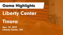 Liberty Center  vs Tinora  Game Highlights - Dec. 19, 2019