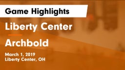 Liberty Center  vs Archbold  Game Highlights - March 1, 2019