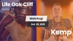 Matchup: Life Oak Cliff High vs. Kemp  2019