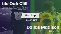 Matchup: Life Oak Cliff High vs. Dallas Madison  2019