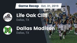 Recap: Life Oak Cliff  vs. Dallas Madison  2019