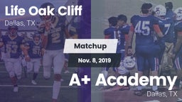 Matchup: Life Oak Cliff High vs. A Academy 2019