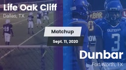 Matchup: Life Oak Cliff High vs. Dunbar  2020