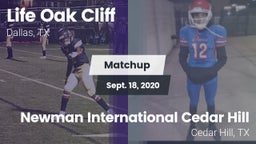 Matchup: Life Oak Cliff High vs. Newman International Cedar Hill 2020