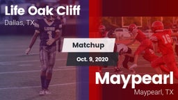 Matchup: Life Oak Cliff High vs. Maypearl  2020