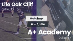 Matchup: Life Oak Cliff High vs. A Academy 2020