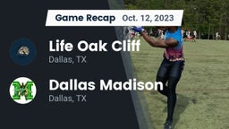 Recap: Life Oak Cliff  vs. Dallas Madison  2023