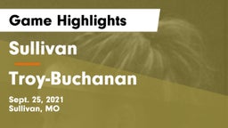 Sullivan  vs Troy-Buchanan  Game Highlights - Sept. 25, 2021