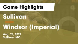 Sullivan  vs Windsor (Imperial)  Game Highlights - Aug. 26, 2023