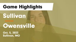 Sullivan  vs Owensville  Game Highlights - Oct. 5, 2023