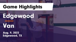Edgewood  vs Van  Game Highlights - Aug. 9, 2022