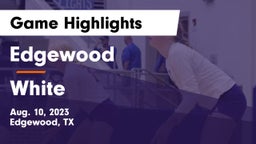 Edgewood  vs White  Game Highlights - Aug. 10, 2023