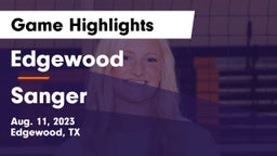 Edgewood  vs Sanger  Game Highlights - Aug. 11, 2023