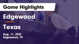 Edgewood  vs Texas  Game Highlights - Aug. 11, 2023