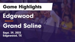 Edgewood  vs Grand Saline  Game Highlights - Sept. 29, 2023
