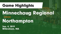 Minnechaug Regional  vs Northampton Game Highlights - Jan. 4, 2019