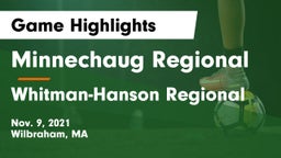 Minnechaug Regional  vs Whitman-Hanson Regional  Game Highlights - Nov. 9, 2021