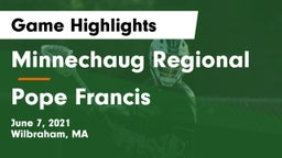 Minnechaug Regional  vs Pope Francis  Game Highlights - June 7, 2021