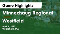 Minnechaug Regional  vs Westfield  Game Highlights - April 8, 2022