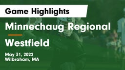 Minnechaug Regional  vs Westfield  Game Highlights - May 31, 2022