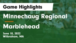 Minnechaug Regional  vs Marblehead  Game Highlights - June 10, 2022