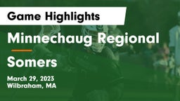 Minnechaug Regional  vs Somers  Game Highlights - March 29, 2023