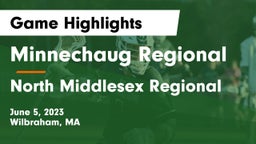 Minnechaug Regional  vs North Middlesex Regional  Game Highlights - June 5, 2023
