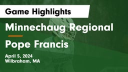 Minnechaug Regional  vs Pope Francis Game Highlights - April 5, 2024