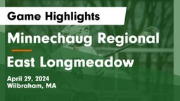 Minnechaug Regional  vs East Longmeadow  Game Highlights - April 29, 2024