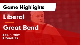 Liberal  vs Great Bend  Game Highlights - Feb. 1, 2019