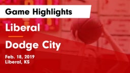 Liberal  vs Dodge City  Game Highlights - Feb. 18, 2019