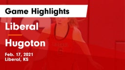 Liberal  vs Hugoton  Game Highlights - Feb. 17, 2021