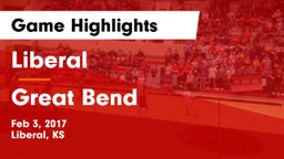 Liberal  vs Great Bend  Game Highlights - Feb 3, 2017