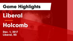 Liberal  vs Holcomb  Game Highlights - Dec. 1, 2017