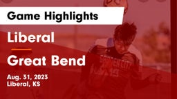 Liberal  vs Great Bend  Game Highlights - Aug. 31, 2023
