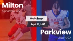 Matchup: Milton  vs. Parkview  2018