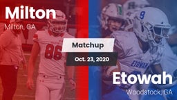 Matchup: Milton  vs. Etowah  2020