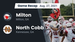 Recap: Milton  vs. North Cobb  2021