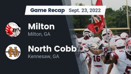 Recap: Milton  vs. North Cobb  2022