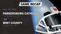Recap: Parkersburg Catholic  vs. Wirt County  2016