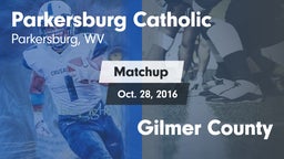 Matchup: Parkersburg vs. Gilmer County  2016