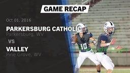 Recap: Parkersburg Catholic  vs. Valley  2016