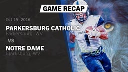Recap: Parkersburg Catholic  vs. Notre Dame  2016