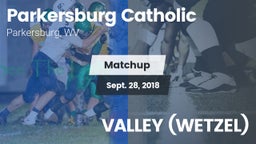 Matchup: Parkersburg vs. VALLEY (WETZEL) 2018