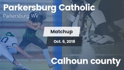 Matchup: Parkersburg vs. Calhoun county  2018