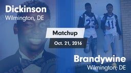 Matchup: Dickinson High vs. Brandywine  2016